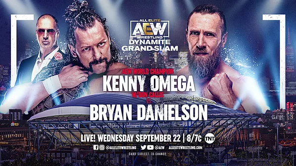 AEW Dynamite Grand Slam Kenny Omega Vs Bryan Danielson Britt Baker 